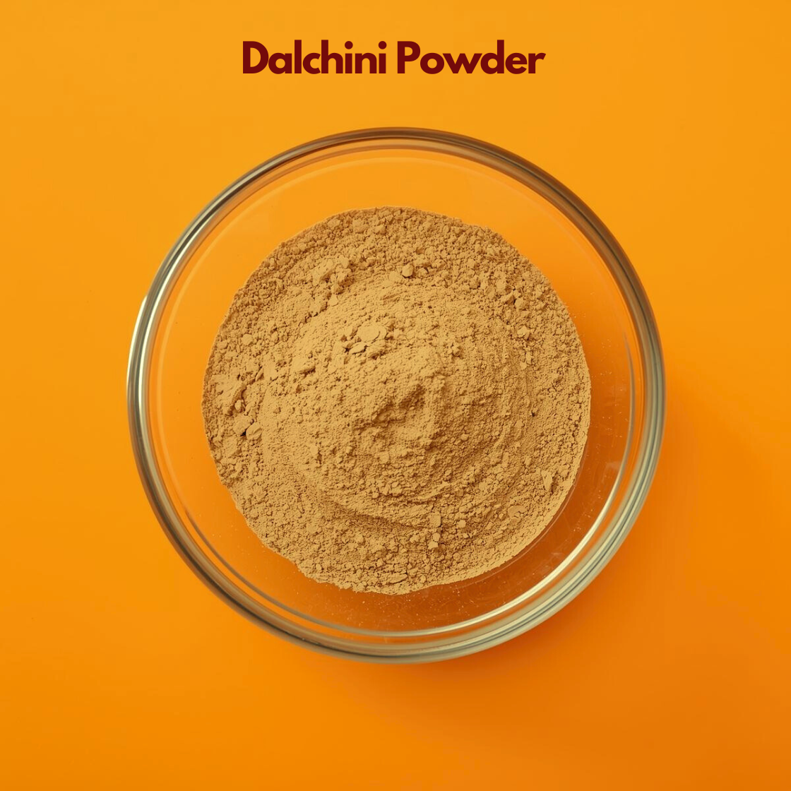 Dalchini (cinnamon) powder in a glass bowl, natural spice powder used in skincare, face masks, anti acne treatments, and herbal cosmetic formulations known for antibacterial and antioxidant properties.