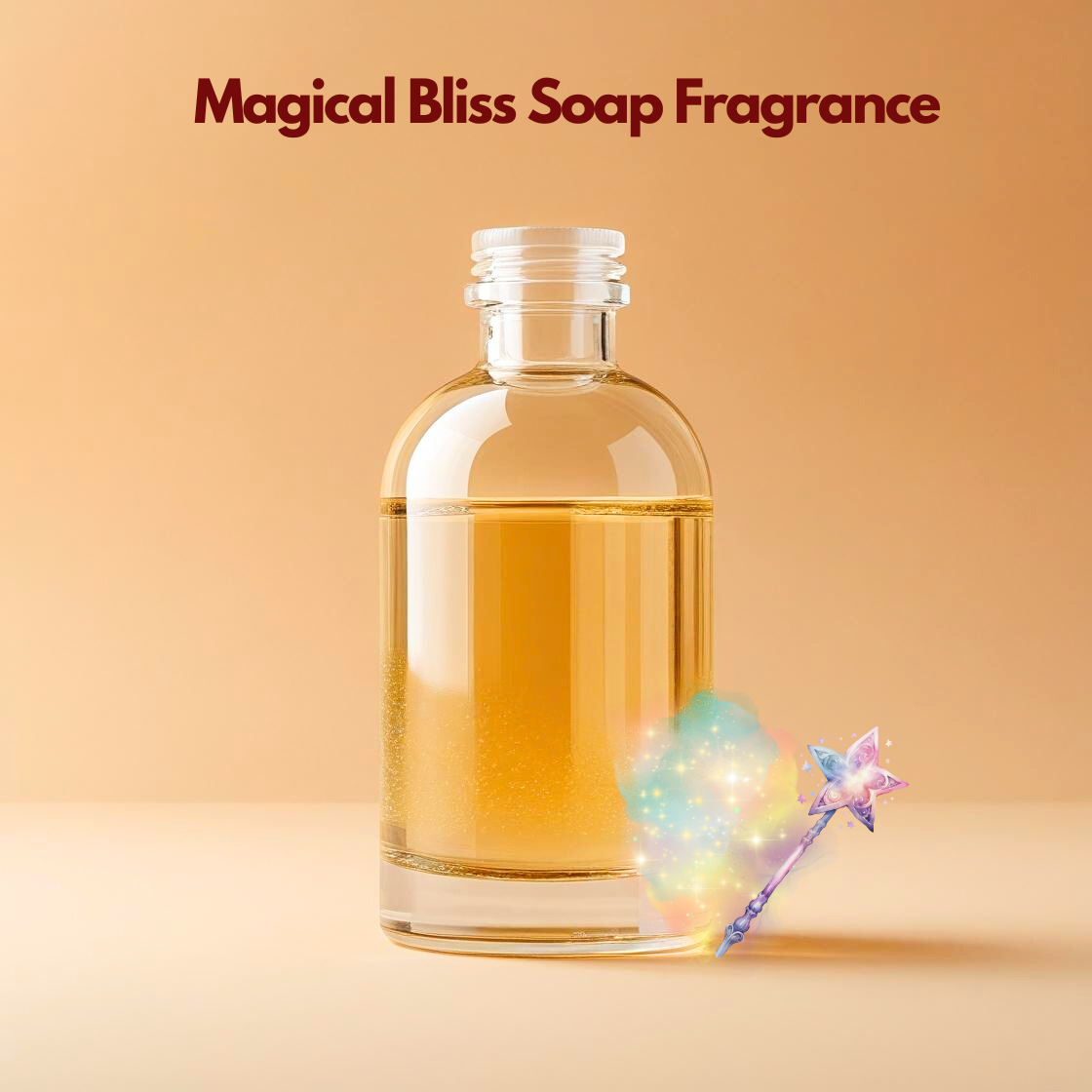 Bottle filled with "Magical Bliss Soap Fragrance" with fantasy sparkle wand illustration, soap fragrance used for creative handmade soaps, bath bars and cosmetic products.