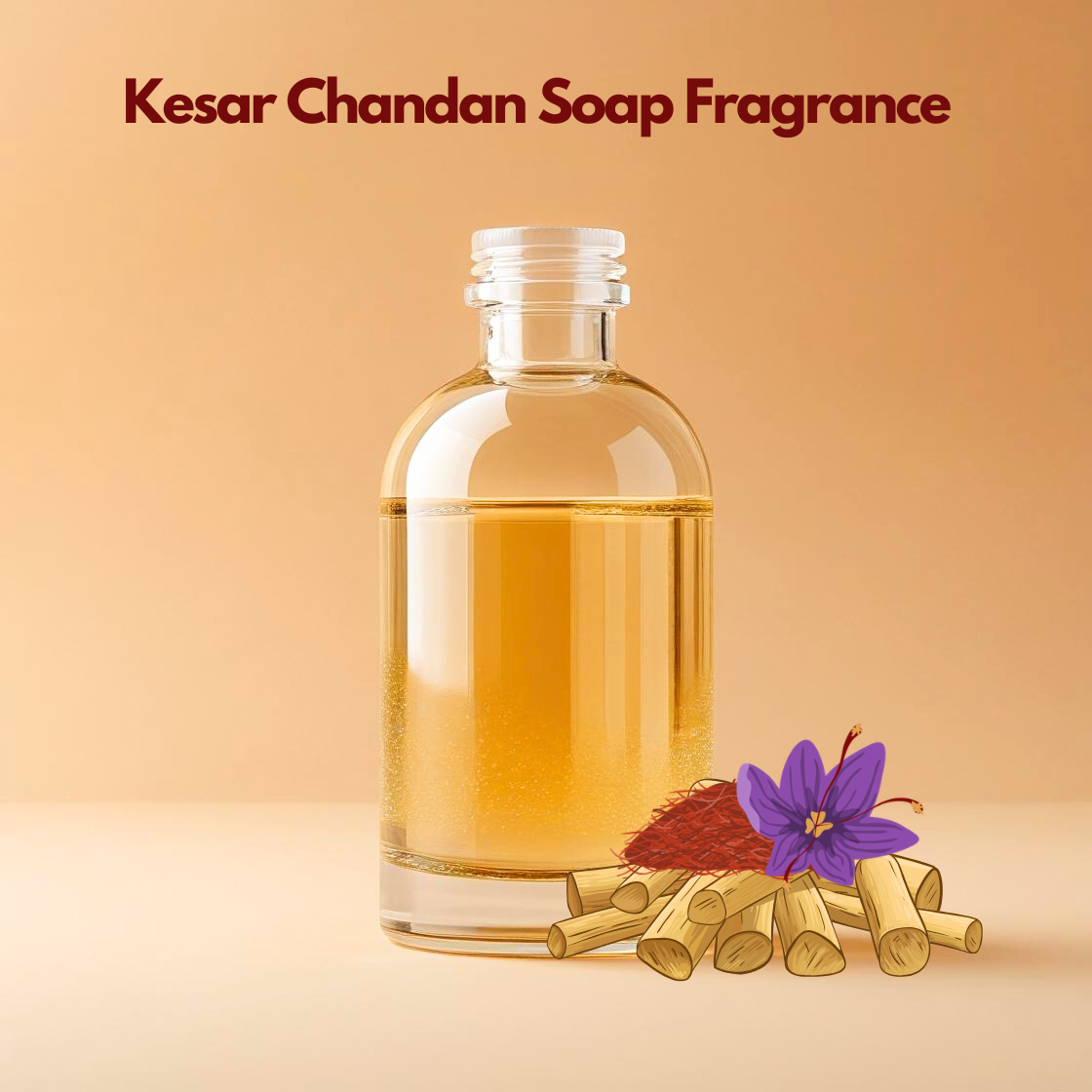 Clear bottle with "Kesar Chandan Soap Fragrance" beside saffron flower and sandalwood sticks, traditional soap fragrance used for ayurvedic soaps and skincare products.