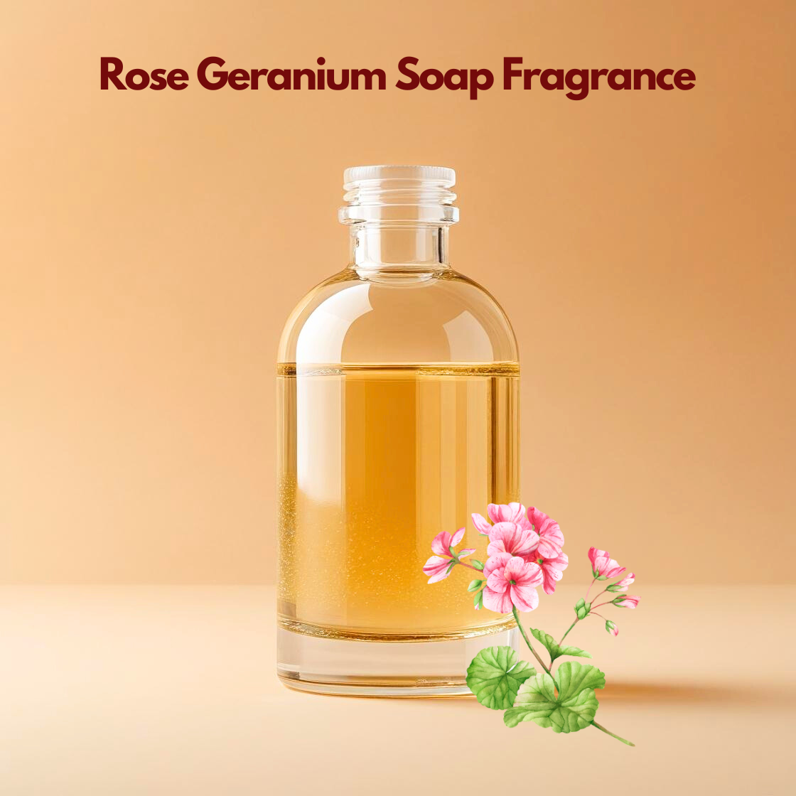 Glass bottle with golden "Rose Geranium Soap Fragrance" and pink geranium flowers illustration, soap fragrance oil used for floral soaps, skincare products and handmade cosmetic formulations.