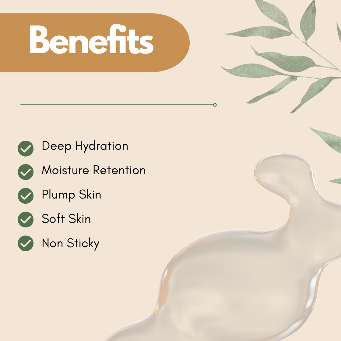 Infographic graphic titled “Benefits” of showing a cosmetic skincare hydration ingredient with a transparent gel texture on a beige background with botanical design elements. The image highlights formulation benefits including deep hydration, moisture retention, plump skin effect, soft skin feel, and non sticky texture. This "1% Hyaluronic Acid Solution" is commonly used as a moisturizing in skincare formulations such as serums, creams and lotions by cosmetic manufacturers and skincare brands.

