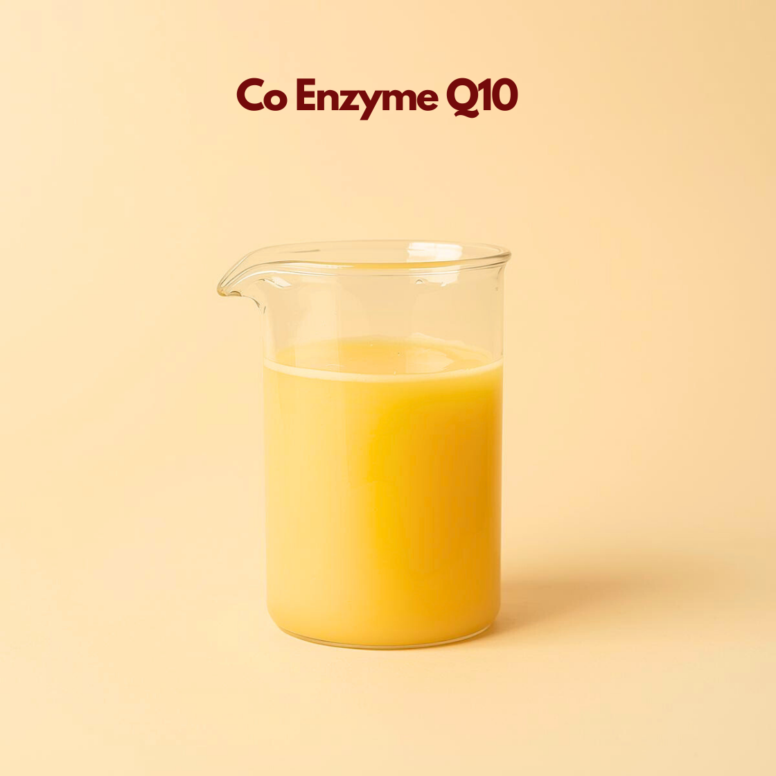  A glass beaker filled with Co Enzyme Q10, an milky pale yellow liquid with a smooth, creamy consistency. It sits against a light beige background. The text "Co Enzyme Q10" is centered at the top in dark maroon.
