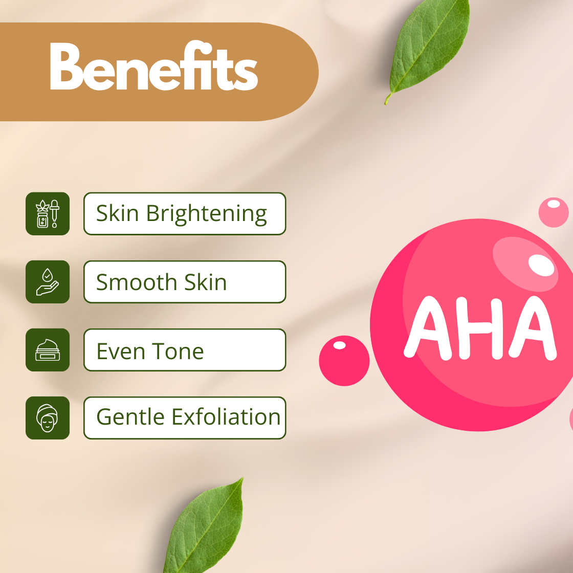 A vibrant graphic highlighting the benefits of AHA Fruit Extract for skincare formulation. The image features a bright pink circle with the letters "AHA" in bold white. To the left, four green icons list the key benefits: Skin Brightening, Smooth Skin, Even Tone and Gentle Exfoliation. The background is a soft cream color accented by two floating green leaves, emphasizing the natural origin of this botanical extract.

