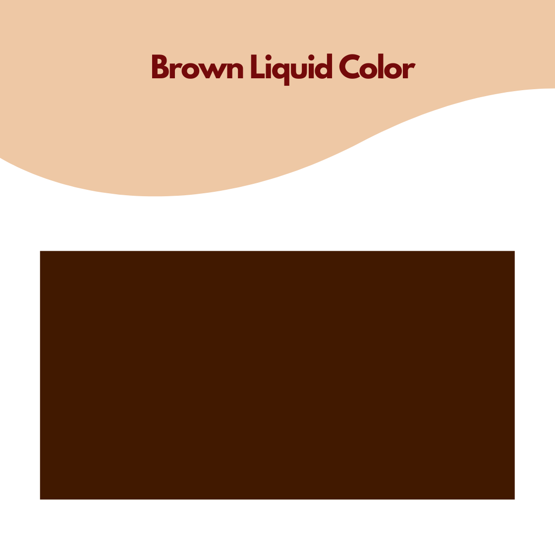 A digital graphic showcasing a water soluble brown liquid color cosmetic pigment. The lower half features a large, solid rectangular block of deep brown color. The upper section has a soft, beige toned wave design with the text "Brown Liquid Color" centered in bold, dark maroon. This pigment is designed for achieving uniform brown tones in liquid gels.