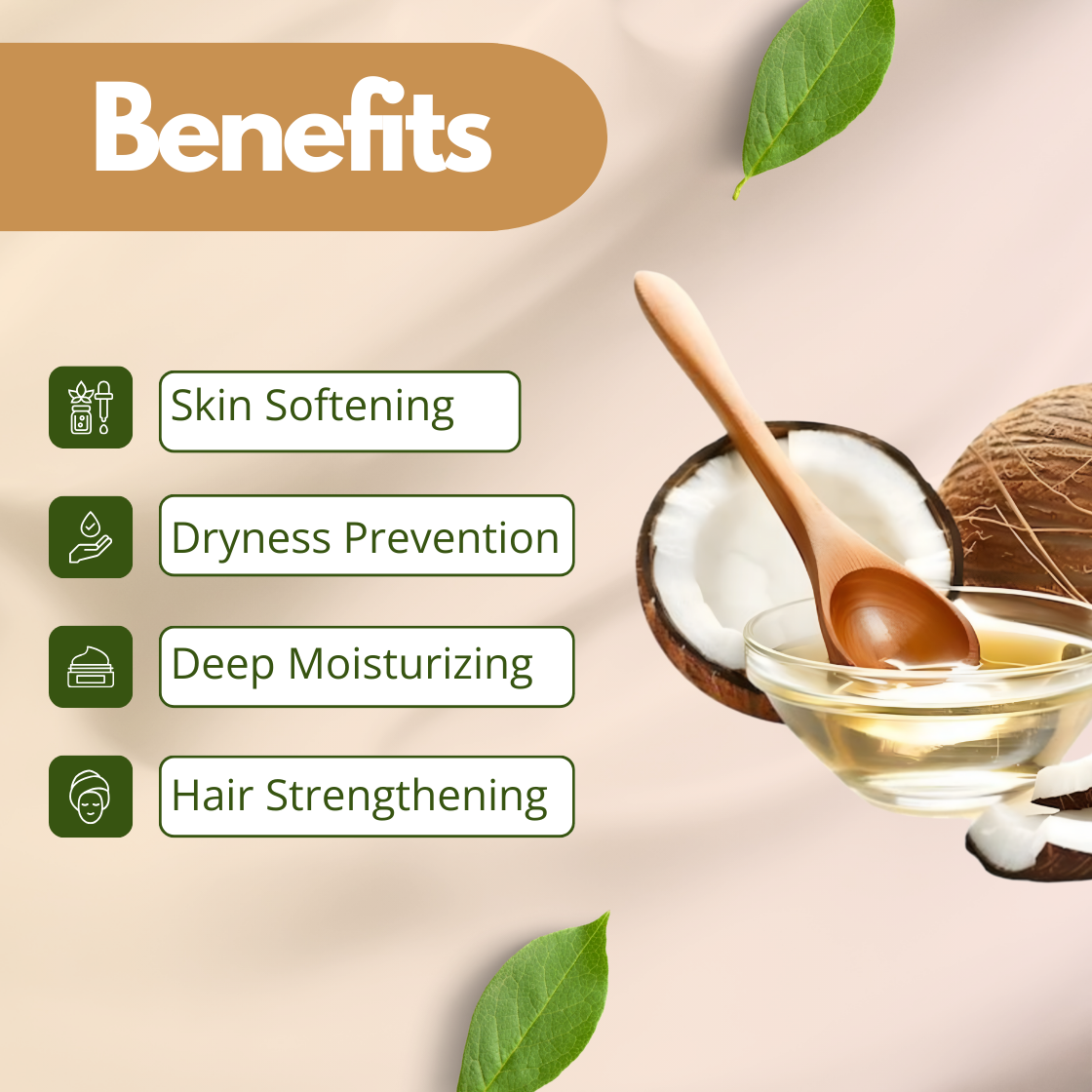 Benefits of extra virgin coconut oil listed on a beige background with green leaves; 'Skin Softening,' 'Dryness Prevention,' 'Deep Moisturizing,' 'Hair Strengthening.' A wooden spoon and coconut by a glass bowl of oil convey natural care.