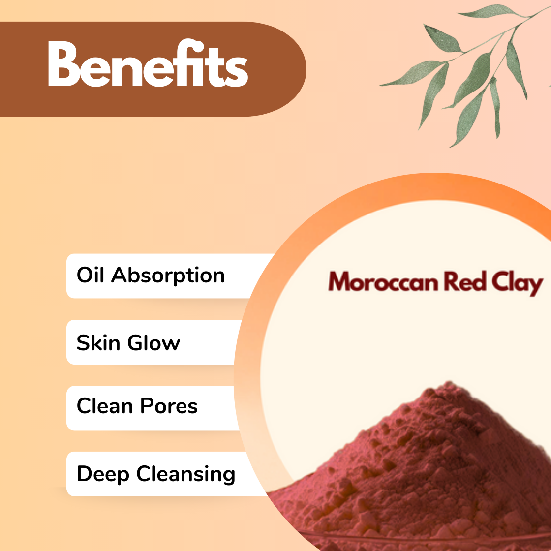 Illustration of Moroccan Red Clay benefits on a peach background. Features a pile of clay and text highlighting oil absorption, skin glow, clean pores, and deep cleansing. A leafy graphic adds a natural touch.