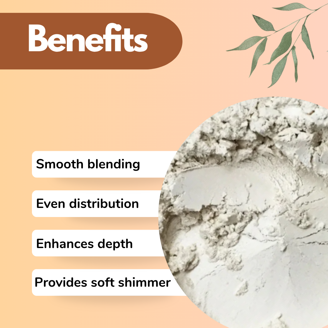 White mica powder benefits image featuring smooth blending, even distribution, enhanced depth and soft shimmer for cosmetic formulations, skincare products, soap making and candle manufacturing. Cosmetic grade white mica pigment with satin luminous finish used in highlighter, body lotion, mineral makeup and handmade beauty products.